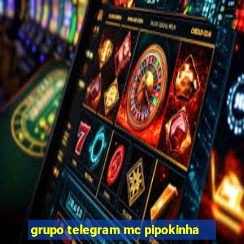 grupo telegram mc pipokinha